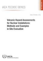 Volcanic Hazard Assessments for Nuclear Installations: Methods and Examples in Site Evaluation