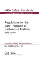 Regulations for the Safe Transport of Radioactive Material