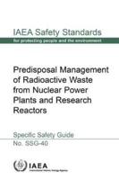 Predisposal Management of Radioactive Waste from Nuclear Power Plants and Research Reactors Specific Safety Guide