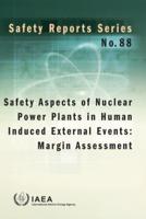 Safety Aspects of Nuclear Power Plants in Human Induced External Events. Margin Assessment