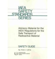 Advisory Material for the IAEA Regulations for the Safe Transport of Radioactive Material