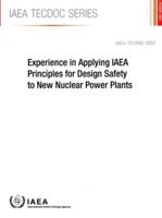 Experience in Applying IAEA Principles for Design Safety to New Nuclear Power Plants