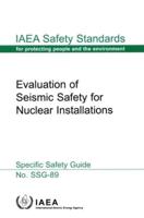 IAEA Safety Standards Series No. SSG-89 Evaluation of Seismic Safety for Nuclear Installations
