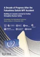 A Decade of Progress After the Fukushima Daiichi NPP Accident