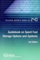 IAEA Technical Reports Series 240 Guidebook on Spent Fuel Storage Options and Systems