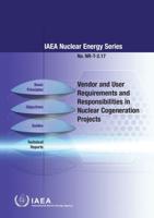 Vendor and User Requirements and Responsibilities in Nuclear Cogeneration Projects