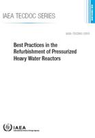 Best Practices in the Refurbishment of Pressurized Heavy Water Reactors