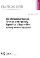 The International Working Forum on the Regulatory Supervision of Legacy Sites