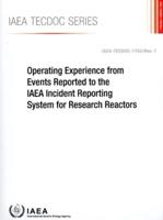 IAEA TECDOC Series No. 1762/Rev. 1 Operating Experience from Events Reported to the IAEA Incident Reporting System for Research Reactors