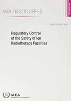 Regulatory Control of the Safety of Ion Radiotherapy Facilities