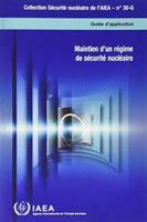Sustaining a Nuclear Security Regime (French Edition)