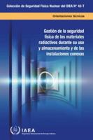 Security Management of Radioactive Material in Use and Storage and of Associated Facilities