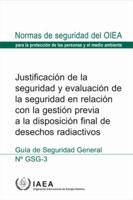 The Safety Case and Safety Assessment for the Predisposal Management of Radioactive Waste