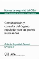 Communication and Consultation With Interested Parties by the Regulatory Body