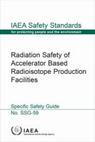 Radiation Safety of Accelerator Based Radioisotope Production Facilities (Russian Edition)