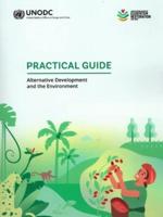 Practical Guide: Alternative Development and the Environment
