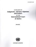 Summaries of Judgments, Advisory Opinions and Orders of the International Court of Justice 2018-2022