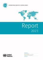 UN Report of the International Narcotics Control Board for 2023
