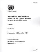 Resolutions and Decisions Adopted by the General Assembly During Its Seventy-Eighth Session: Volume I