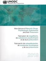Manufacture of Narcotic Drugs, Psychotropic Substances and Their Precursors 2019