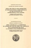 Appeal Relating to the Jurisdiction of the ICAO Council Under Article 84 of the Convention on International Civil Aviation (English/French Edition)