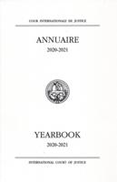 Yearbook of the International Court of Justice 2020-2021 (English/French Edition)