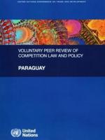 Voluntary Peer Review of Competition Law and Policy - Paraguay
