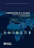 Commodities at a Glance: Special Issue on Access to Energy in Sub-Saharan Africa