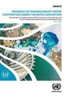 Progress on Transboundary Water Cooperation Under the Water Convention