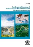 UN Funding and Financing of Transboundary Water Cooperation and Basin Development