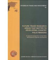 Future Trade Research Areas That Matter to Developing Country Policymakers