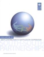 Evaluation of UNDP Contribution to South-South Cooperation