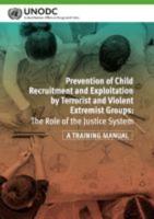 Prevention of Child Recruitment and Exploitation by Terrorist and Violent Extremist Groups