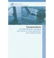 Compendium of United Nations Standards and Norms in Crime Prevention and Criminal Justice