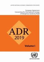 European Agreement Concerning the International Carriage of Dangerous Goods by Road (ADR)