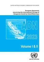 European Agreement Concerning the International Carriage of Dangerous Goods by Inland Waterways (ADN) 2023