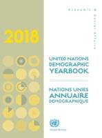 United Nations Demographic Yearbook 2018 (English/French Edition)