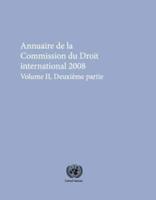 Annuaire De La Commission Du Droit International, 2008, Vol. II, Partie 2