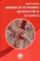 United Nations Handbook on the Avoidance and Resolution of Tax Disputes