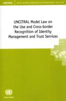 UNCITRAL Model Law on the Use and Cross-Border Recognition of Identity Management and Trust Services