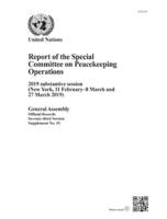 Report of the Special Committee on Peacekeeping Operations on the 2019 Substantive Session