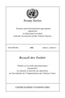 UN Treaty Series Vol. 3164 2016. Annexe A. Treaties and International Agreements Registered or Filed and Recorded With the Secretariat of the United Nations