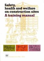 Safety, Health and Welfare on Construction Sites