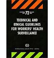 Technical and Ethical Guidelines for Workers' Health Surveillance