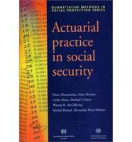 Actuarial Practice in Social Security
