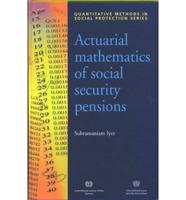 Actuarial Mathematics of Social Security Pensions