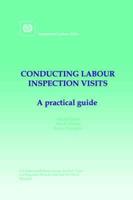 Conducting labour inspection visits. A practical guide