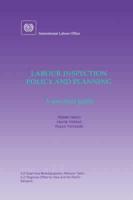 Labour inspection: Policy and planning. A practical guide