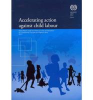 Accelereating the Elimination of Child Labour: Global Report Under the Followp to the ILO Declaration on Fundamental Principles and Rights at Work, 2010