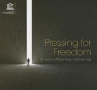 Pressing For Freedom 20 Years Of World Press Freedom Day